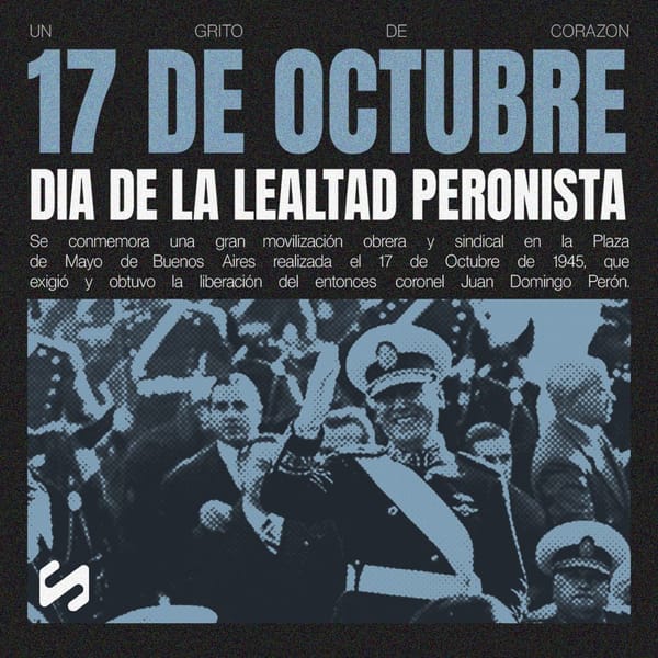 17 de octubre: Historia del día que lo cambio todo